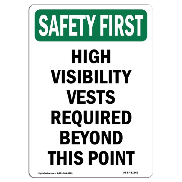OSHA Sign, High Visibility Vests Required, 24in X 18in Rigid Plastic, 18" W, 24" H, Portrait
